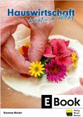 Hauswirtschaft - kreativ im Alltag (eBook, PDF) Hauswirtschaft - kreativ im Alltag (eBook, PDF)