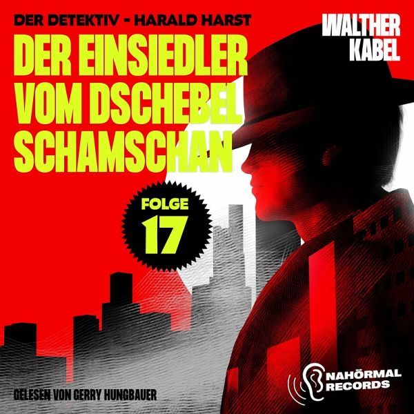 Der Einsiedler vom Dschebel Schamschan (Der Detektiv-Harald Harst, Folge 17) (MP3-Download) Der Einsiedler vom Dschebel Schamschan (Der Detektiv-Harald Harst, Folge 17) (MP3-Download)