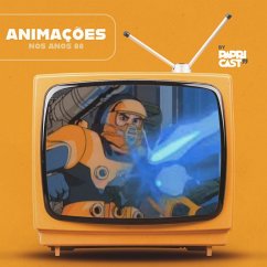 Cover EP02 – Animações – Papricast - Anos 80 (MP3-Download)