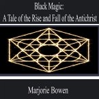 Black Magic: a Tale of the Rise and Fall of the Antichrist (MP3-Download)