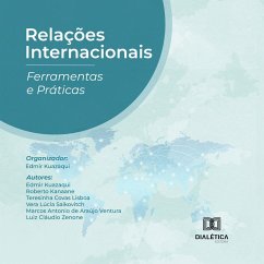 Relações Internacionais (MP3-Download) - Kuazaqui, Edmir; Kanaane, Roberto; Lisboa, Teresinha Covas; Saikovitch, Vera Lúcia; Ventura, Marcos Antonio de Araújo; Zenone, Luiz Cláudio