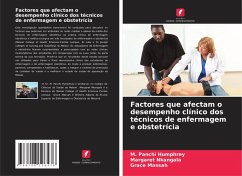 Factores que afectam o desempenho clínico dos técnicos de enfermagem e obstetrícia - Humphrey, M. Panchi;Nkangala, Margaret;Massah, Grace