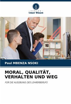 Cover MORAL, QUALITÄT, VERHALTEN UND WEG