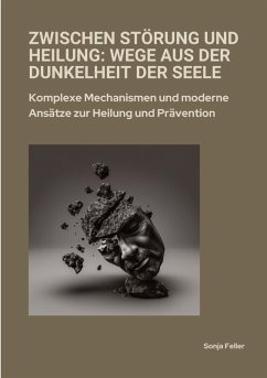 Cover Zwischen Störung und Heilung: Wege aus der Dunkelheit der Seele