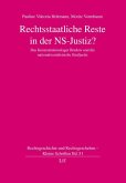 Rechtsstaatliche Reste in der NS-Justiz?