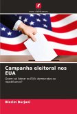 Campanha eleitoral nos EUA Campanha eleitoral nos EUA