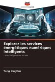 Explorer les services énergétiques numériques intelligents Explorer les services énergétiques numériques intelligents