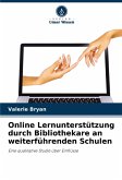 Online Lernunterstützung durch Bibliothekare an weiterführenden Schulen Online Lernunterstützung durch Bibliothekare an weiterführenden Schulen