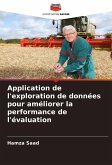 Application de l'exploration de données pour améliorer la performance de l'évaluation