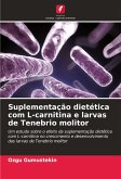 Suplementação dietética com L-carnitina e larvas de Tenebrio molitor