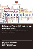 Réduire l'anxiété grâce au biofeedback Réduire l'anxiété grâce au biofeedback