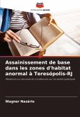 Assainissement de base dans les zones d'habitat anormal à Teresópolis-RJ Assainissement de base dans les zones d'habitat anormal à Teresópolis-RJ