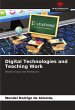 Digital Technologies and Teaching Work - Bild 1