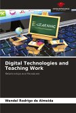 Digital Technologies and Teaching Work