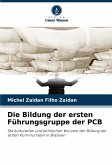 Die Bildung der ersten Führungsgruppe der PCB Die Bildung der ersten Führungsgruppe der PCB