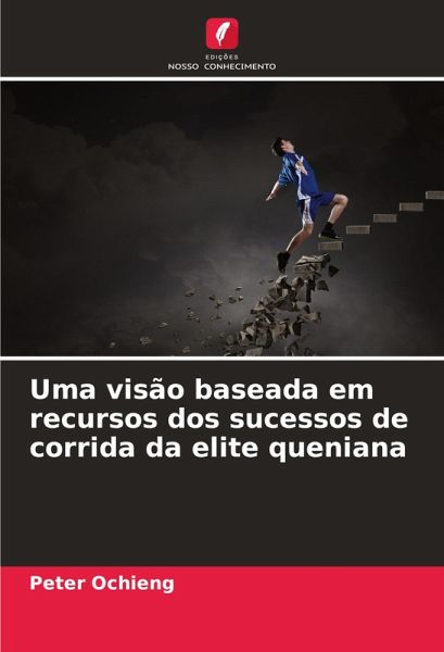Uma visão baseada em recursos dos sucessos de corrida da elite queniana Uma visão baseada em recursos dos sucessos de corrida da elite queniana
