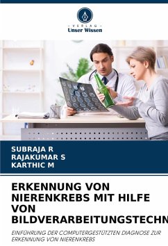 Cover ERKENNUNG VON NIERENKREBS MIT HILFE VON BILDVERARBEITUNGSTECHNIKEN