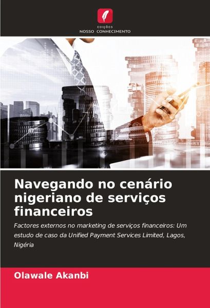 Navegando no cenário nigeriano de serviços financeiros Navegando no cenário nigeriano de serviços financeiros