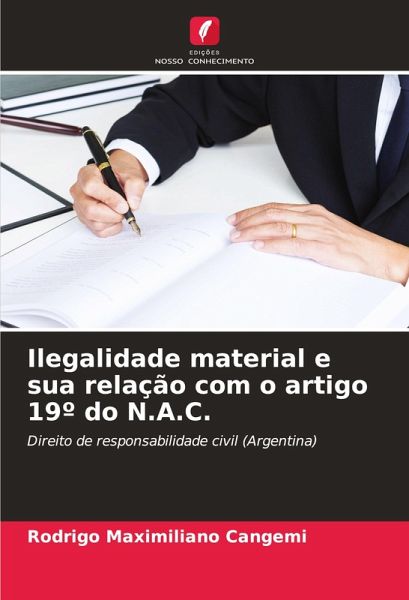 Ilegalidade material e sua relação com o artigo 19º do N.A.C. Ilegalidade material e sua relação com o artigo 19º do N.A.C.