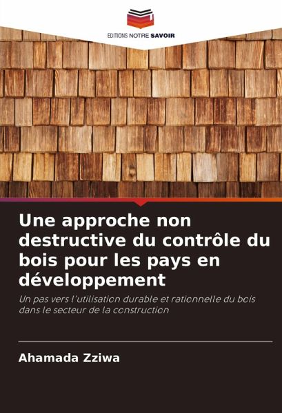 Une approche non destructive du contrôle du bois pour les pays en développement