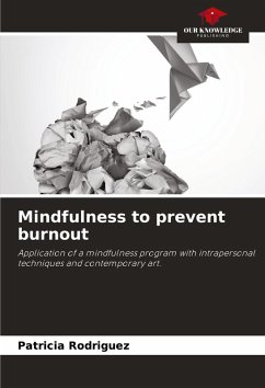 Mindfulness to prevent burnout - Rodriguez, Patricia