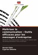 Maîtriser la communication : Outils... - Bild 1