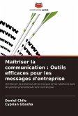 Maîtriser la communication : Outils efficaces pour les messages d'entreprise