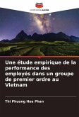 Une étude empirique de la performance des employés dans un groupe de premier ordre au Vietnam