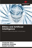 Ethics and Artificial Intelligence Ethics and Artificial Intelligence