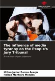 The influence of media tyranny on the People's Jury Tribunal