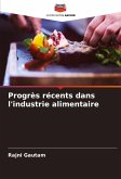 Progrès récents dans l'industrie alimentaire Progrès récents dans l'industrie alimentaire