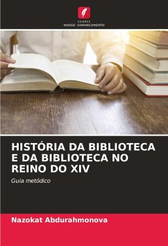 HISTÓRIA DA BIBLIOTECA E DA BIBLIOTECA NO REINO DO XIV - Abdurahmonova, Nazokat