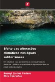 Efeito das alterações climáticas nas águas subterrâneas
