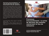 Processus d'accouchement : La prise de décision des femmes concernant le lieu de naissance