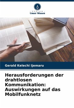Cover Herausforderungen der drahtlosen Kommunikation: Auswirkungen auf das Mobilfunknetz
