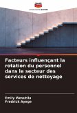 Facteurs influençant la rotation du personnel dans le secteur des services de nettoyage Facteurs influençant la rotation du personnel dans le secteur des services de nettoyage