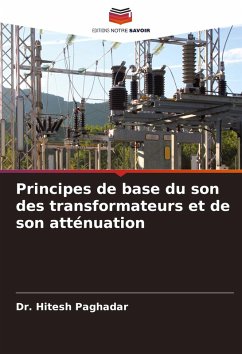 Principes de base du son des transformateurs et de son atténuation - Paghadar, Dr. Hitesh
