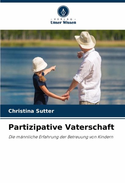 Partizipative Vaterschaft Partizipative Vaterschaft