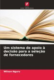 Um sistema de apoio à decisão para a seleção de fornecedores