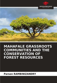 Cover MAHAFALE GRASSROOTS COMMUNITIES AND THE CONSERVATION OF FOREST RESOURCES