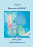 Energetische Heilkraft Energetische Heilkraft