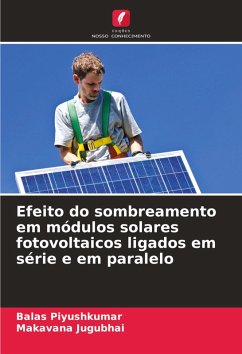 Cover Efeito do sombreamento em módulos solares fotovoltaicos ligados em série e em paralelo