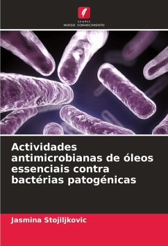 Cover Actividades antimicrobianas de óleos essenciais contra bactérias patogénicas