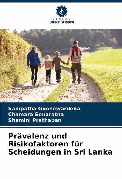 Prävalenz und Risikofaktoren für Scheidungen in Sri Lanka Prävalenz und Risikofaktoren für Scheidungen in Sri Lanka