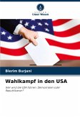 Wahlkampf in den USA Wahlkampf in den USA