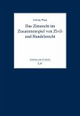 Das Zinsrecht im Zusammenspiel von Zivil- und Handelsrecht Das Zinsrecht im Zusammenspiel von Zivil- und Handelsrecht