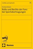 Rolle und Rechte der Fans bei Sportübertragungen Rolle und Rechte der Fans bei Sportübertragungen