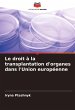 Le droit à la transplantation... - Bild 1
