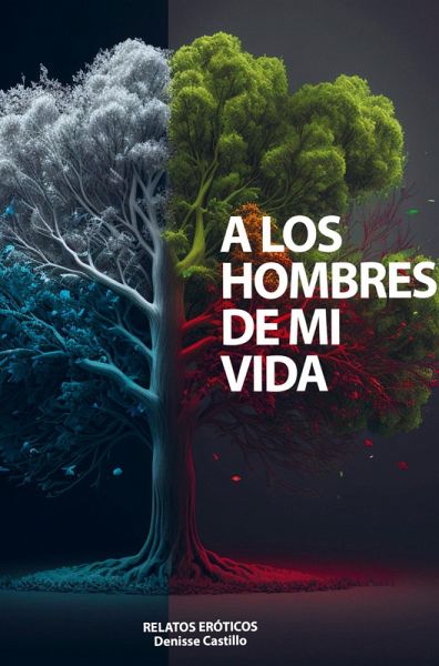 A los hombres de mi vida A los hombres de mi vida