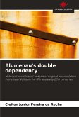 Blumenau's double dependency Blumenau's double dependency